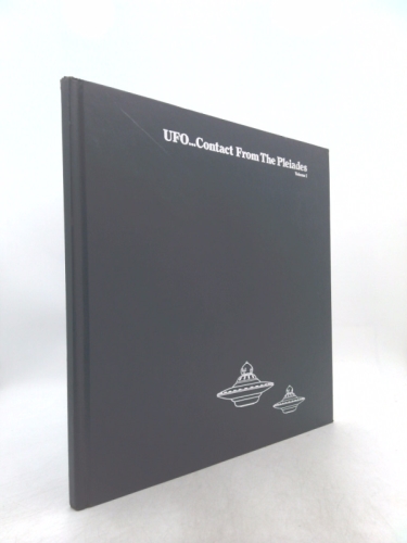 UFO... Contact from the Pleiades, Volume 1