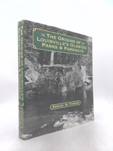 The Origins of Louisville's Olmsted Parks and Parkways