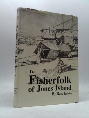 The Fisherfolk of Jones Island