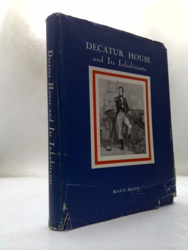 Decatur house and its inhabitants