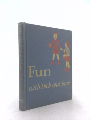 Fun with Dick and Jane Examination Edition
