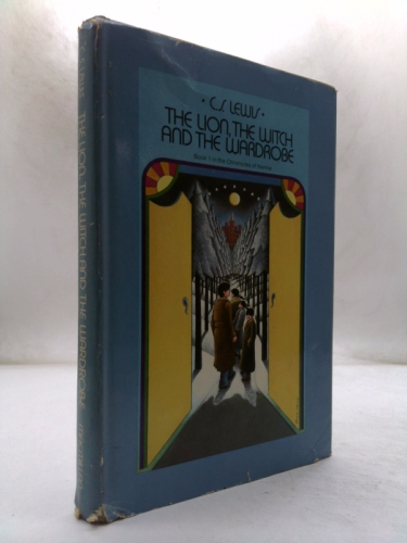 THE LION, THE WITCH AND THE WARDROBE A Story for Children; the Chronicles of Narnia Volume 1