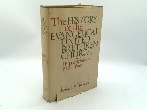 The History of the Evangelical United Brethren Church