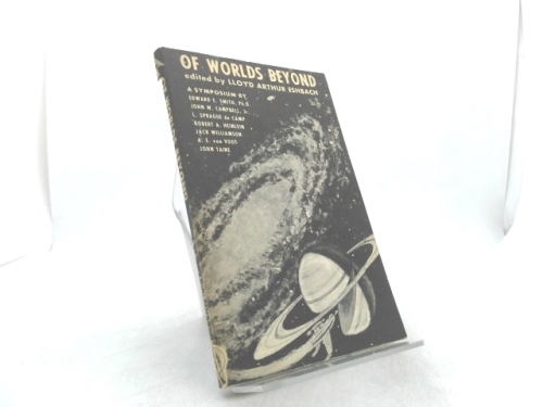 Of Worlds Beyond: The Science of Science Fiction Writing (Studies in Science Fiction, No. 1)