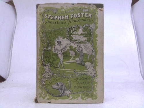 Stephen Foster, America's Troubadour