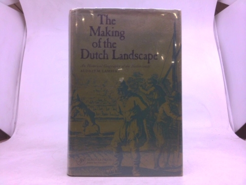 Making of the Dutch Landscape