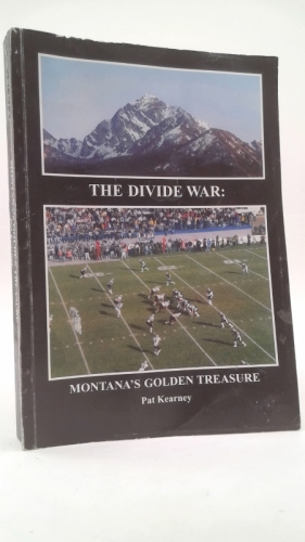 The Divide War: Montana's Golden Treasure