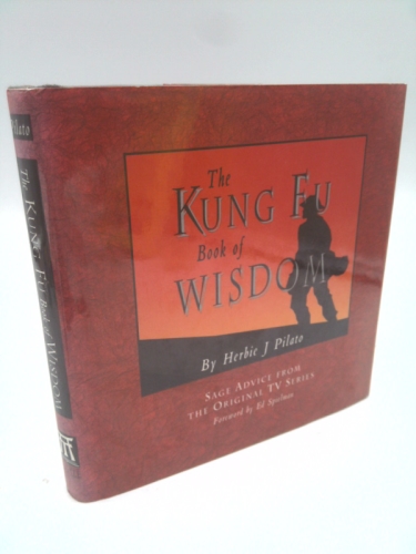 The Kung Fu Book of Wisdom: Sage Advice from the Original TV Series