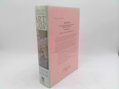 Art Law:the Guide for Collectors, Investors, Dealers and Artists Volume One