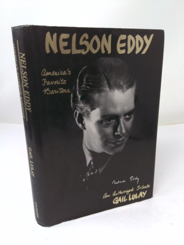 Nelson Eddy: Americas Favorite Baritone