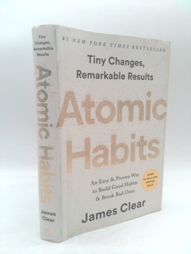 Atomic Habits: An Easy & Proven Way to Build Good Habits & Break Bad Ones