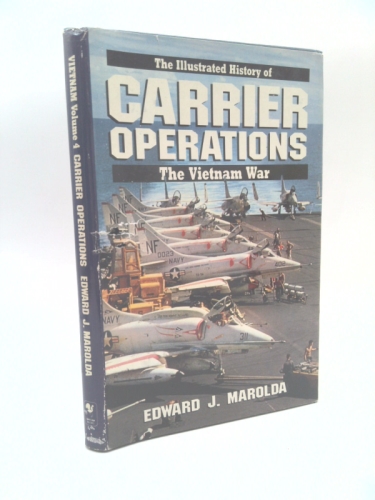 The Illustrated History of Carrier Operations; the Vietnam War.