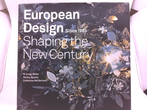 European Design Since 1985: Shaping the New Century