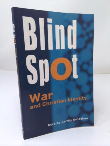 Blind Spot: War and Christian Identity