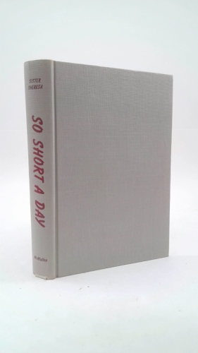 So short a day;: The life of Mother Marie-Rose, foundress of the Congregation of the Sisters of the Holy Names of Jesus and Mary, 1811-1849