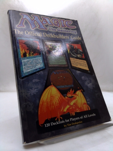 Magic - The Gathering: Official Deckbuilders' Guide