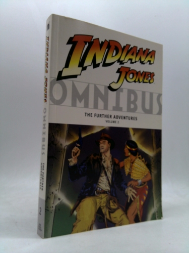 Indiana Jones Omnibus: The Further Adventures Volume 2