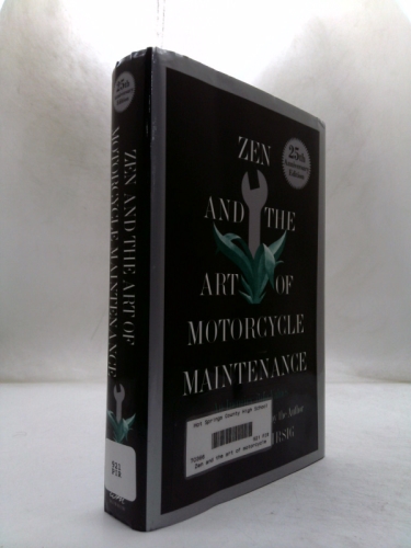 Zen and the Art of Motorcycle Maintenance: An Inquiry Into Values