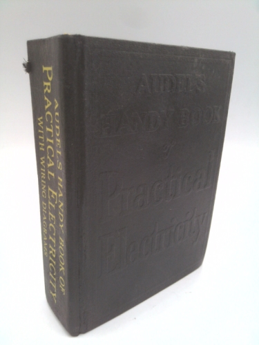 Audels Handy Book of Practical Electricity