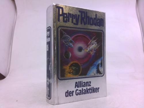 Perry Rhodan 85. Allianz der Galaktiker.