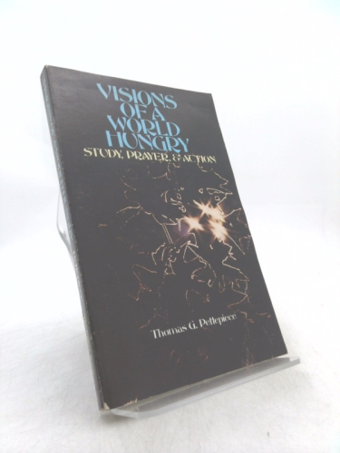 Visions of a world hungry: Study, prayer & action