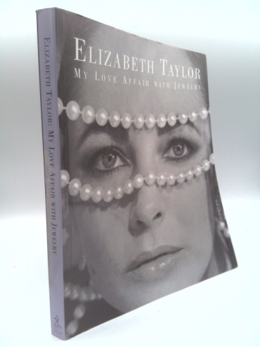 Elizabeth Taylor: My Love Affair with Jewelry