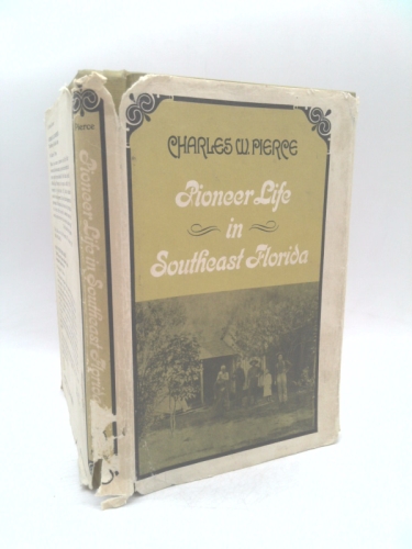 Pioneer Life in Southeast Florida