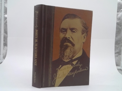 Yours Sincerely, John M. Macfarlane
