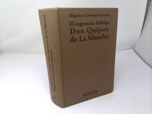 El ingenioso hidalgo Don Quijote de La Mancha (Spanish Edition)