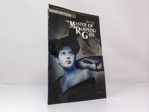 The Master of Rampling Gate: A Graphic Tale of Unspeakable Horror by the Author of the Vampire