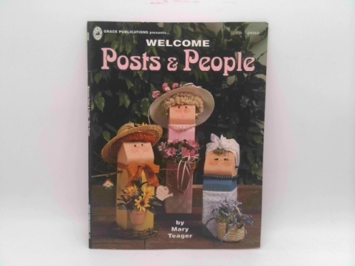 Welcome Posts & People By Mary Teager Wood Craft Book 1998
