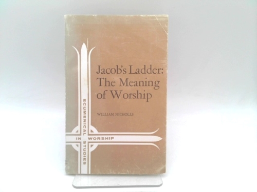 Jacob's Ladder: The Meaning of Worship.