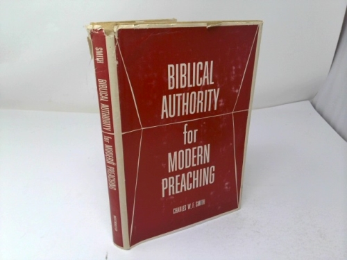 Biblical Authority for Modern Preaching