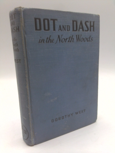 Dot and Dash in the North Woods