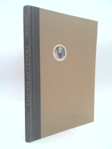 Images of dignity: the drawings of Charles White