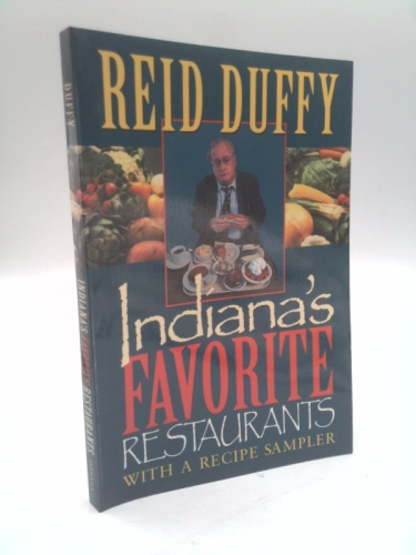 Indiana's Favorite Restaurants: With a Recipe Sampler