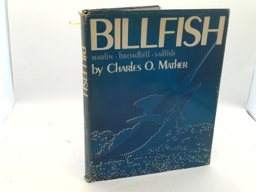 Billfish : Marlin, Broadbill, Sailfish
