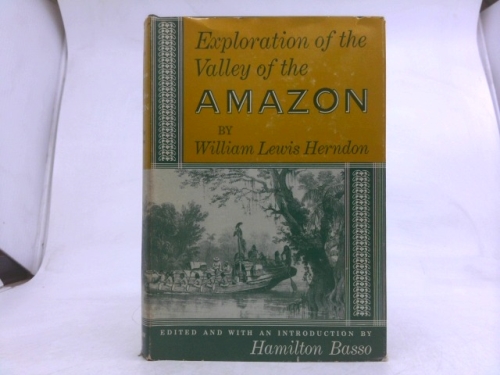 Exploration of the Valley of the Amazon