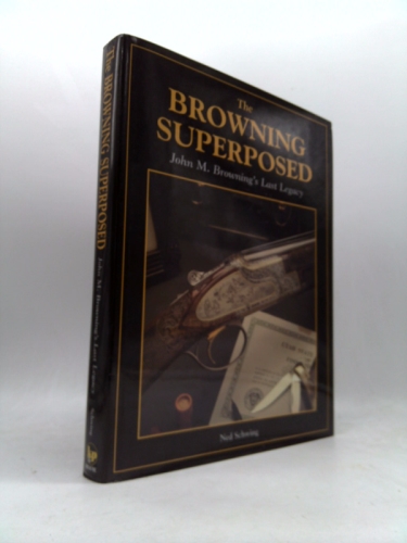 Browning Superposed: John M. Browning's Last Legacy