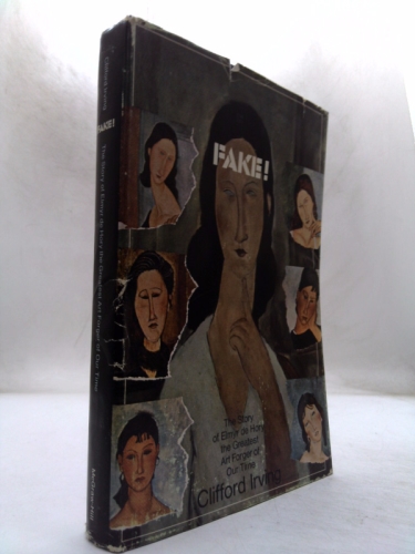 Fake! The Story of Elmyr De Hory, the Greatest Art Forger of Our Time