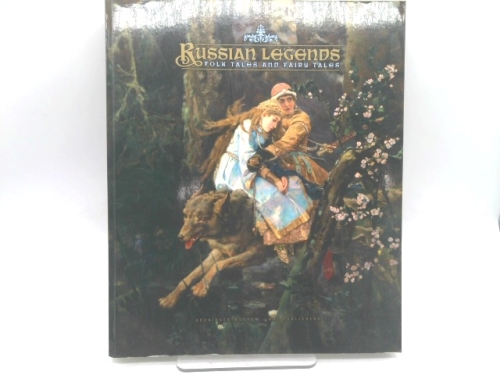 Russian Legends: Folk Tales and Fairy Tales