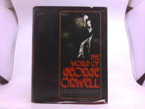 The World of George Orwell.
