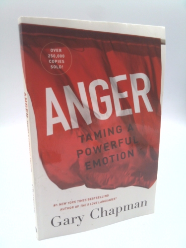 Anger: Taming a Powerful Emotion