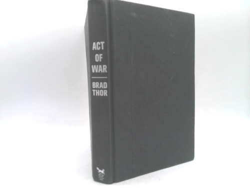Act of War: A Thriller (13) (The Scot Harvath Series)