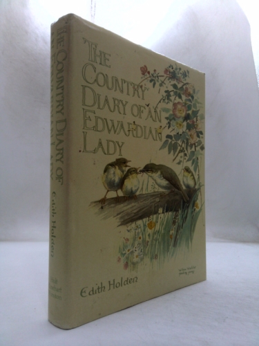 The Country Diary of An Edwardian Lady: A facsimile reproduction of a 1906 naturalist's diary