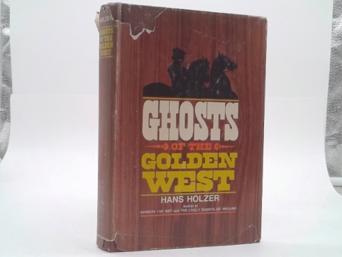 Ghosts of the Golden West,