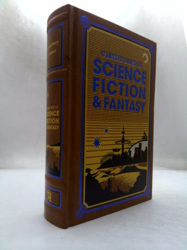 Classic Tales of Science Fiction & Fantasy