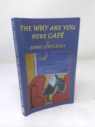 The Why Are You Here Café