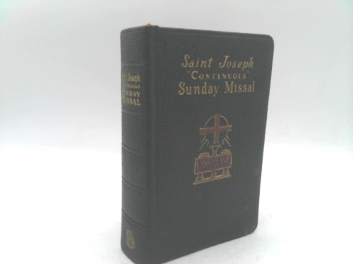 Saint Joseph Continuous Sunday Missal: A Simplified Arrangement of Praying the Mass on All Sundays and Feast Days with a Treasury of Prayers