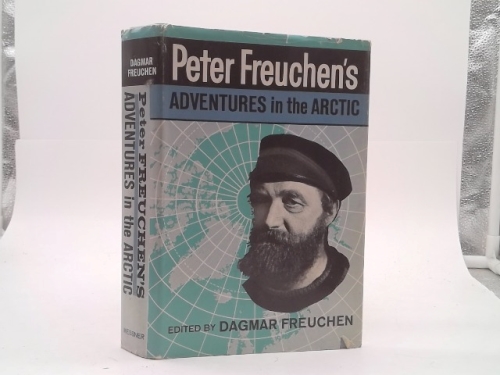 Peter Freuchen's Adventures in the Arctic